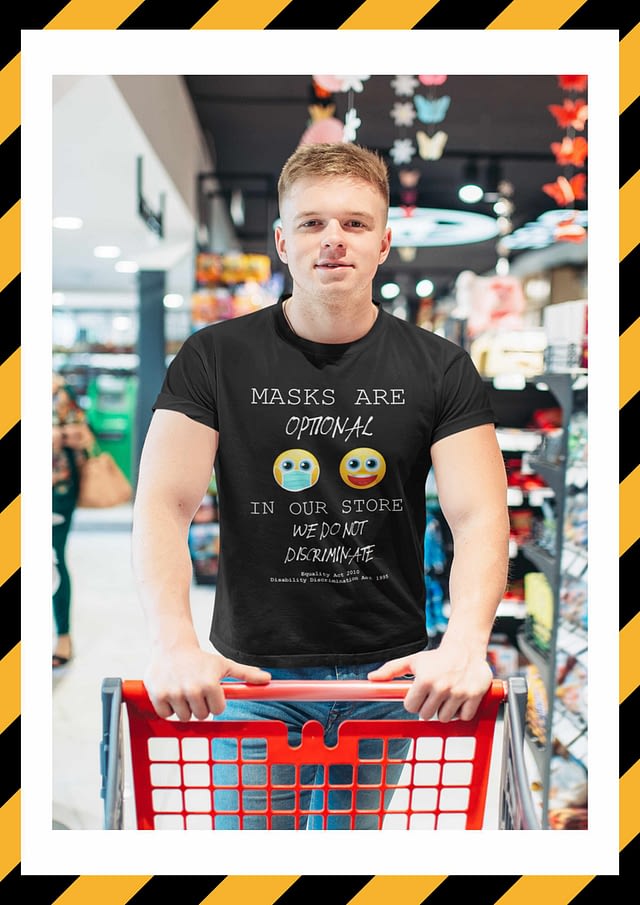 Masks Are Optional In Our Store T-Shirt